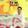 Tu Na Jaane - Harrdy Sandhu